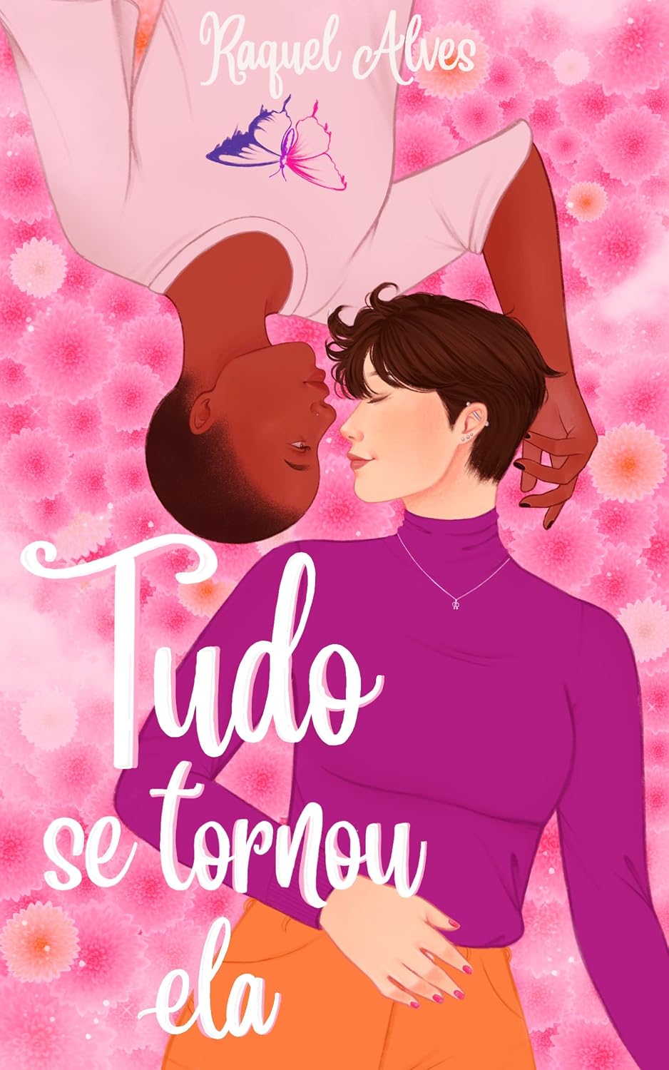 Tudo se tornou ela
