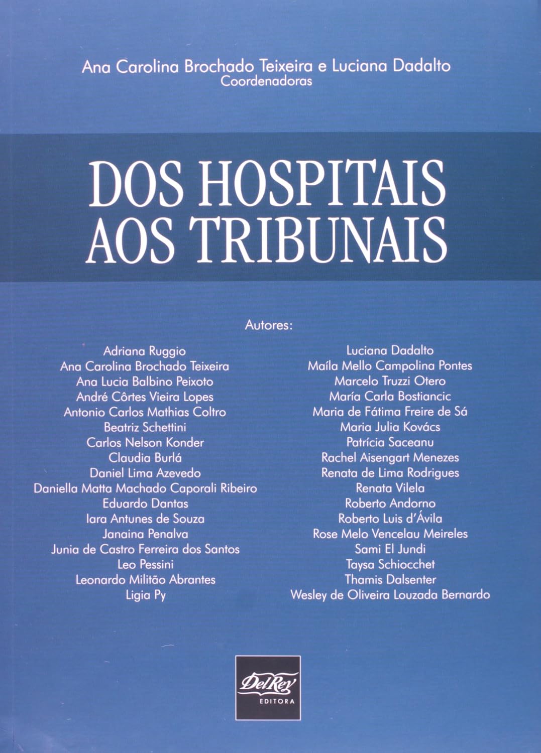 Dos Hospitais aos Tribunais