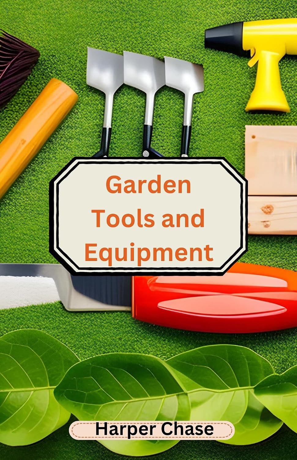 Garden Tools and Equipment: Empowering Your Garden Journey with Proven Strategies (English Edition) baixar livro de graça
