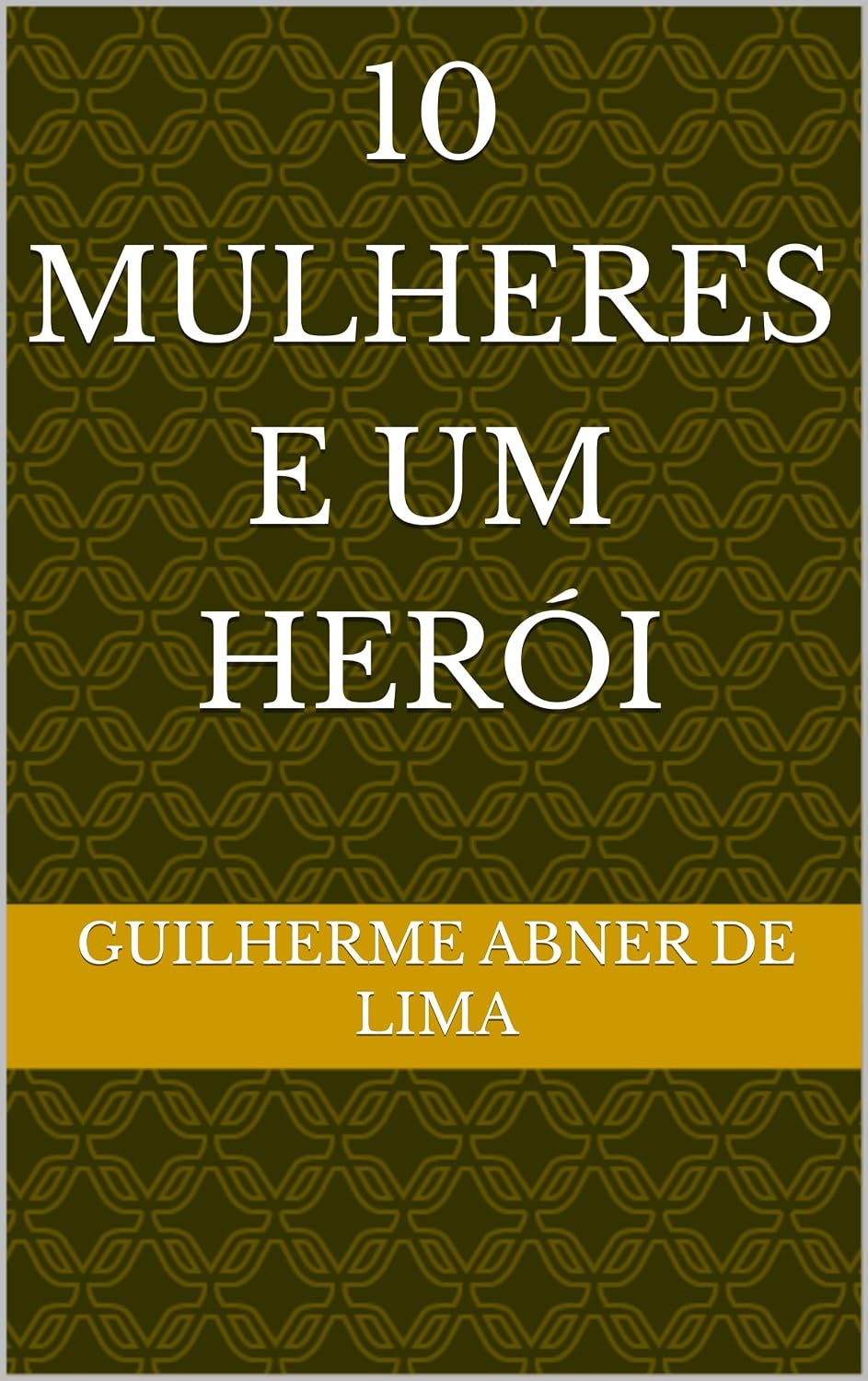 10 mulheres e um herói baixar o livro de graça