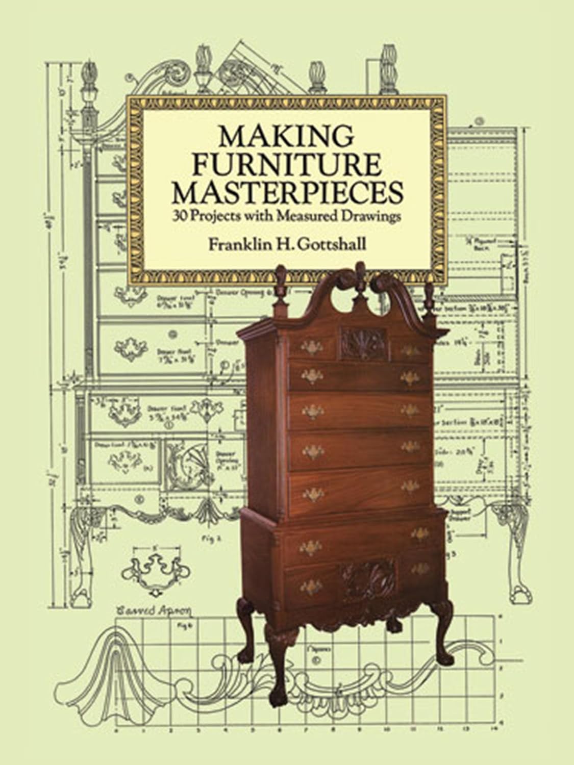 Making Furniture Masterpieces: 30 Projects with Measured Drawings (Dover Crafts: Woodworking) (English Edition) baixar livro de graça