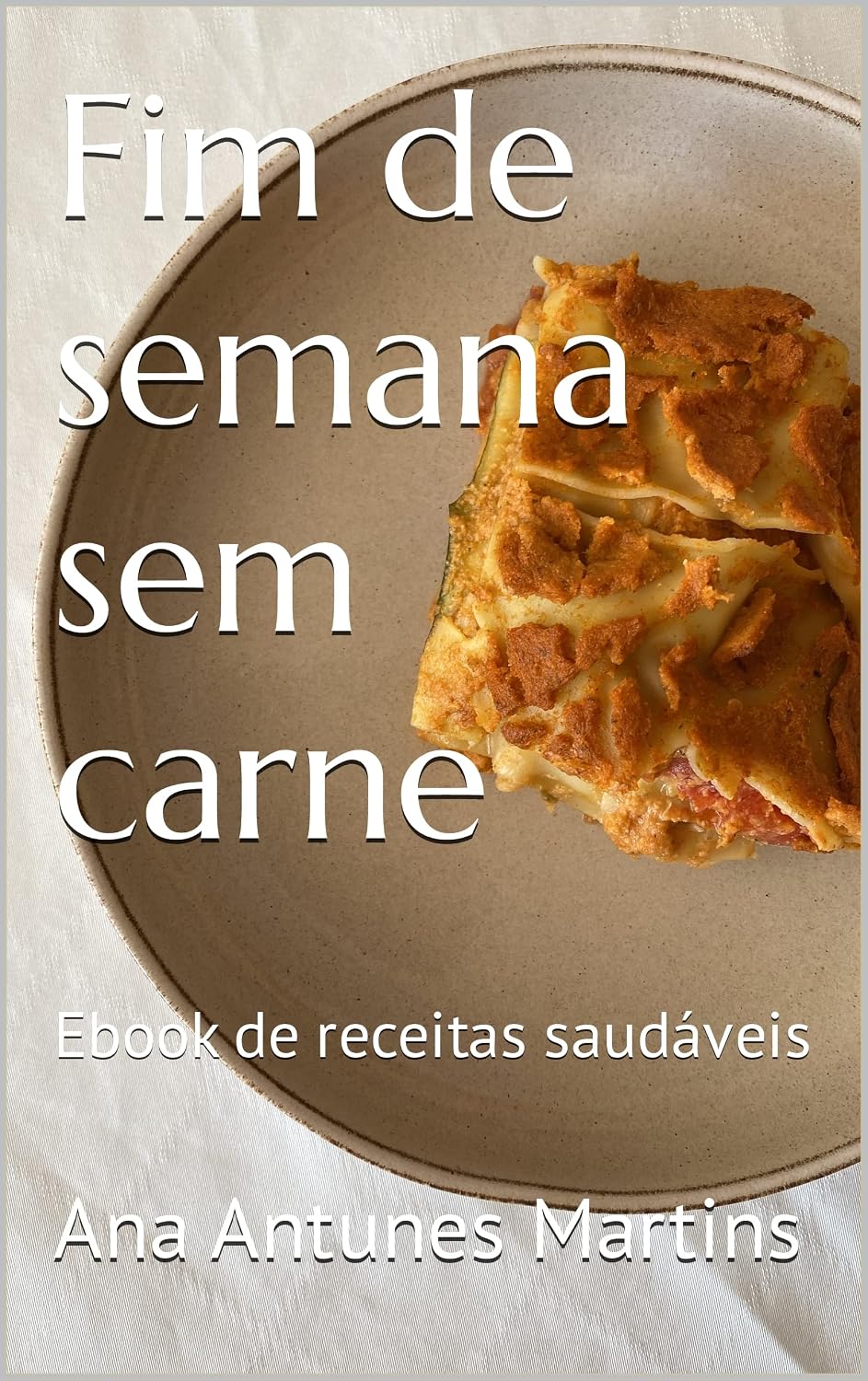 ler totalmente Fim de semana sem carne: Ebook de receitas saudáveis