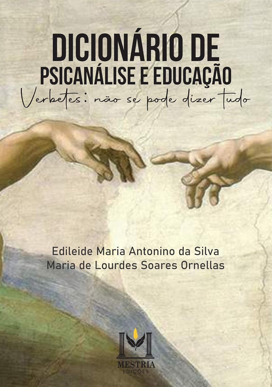 Dicionário de Psicanálise e Educação - Verbetes: não se pode dizer tudo baixar o livro de graça