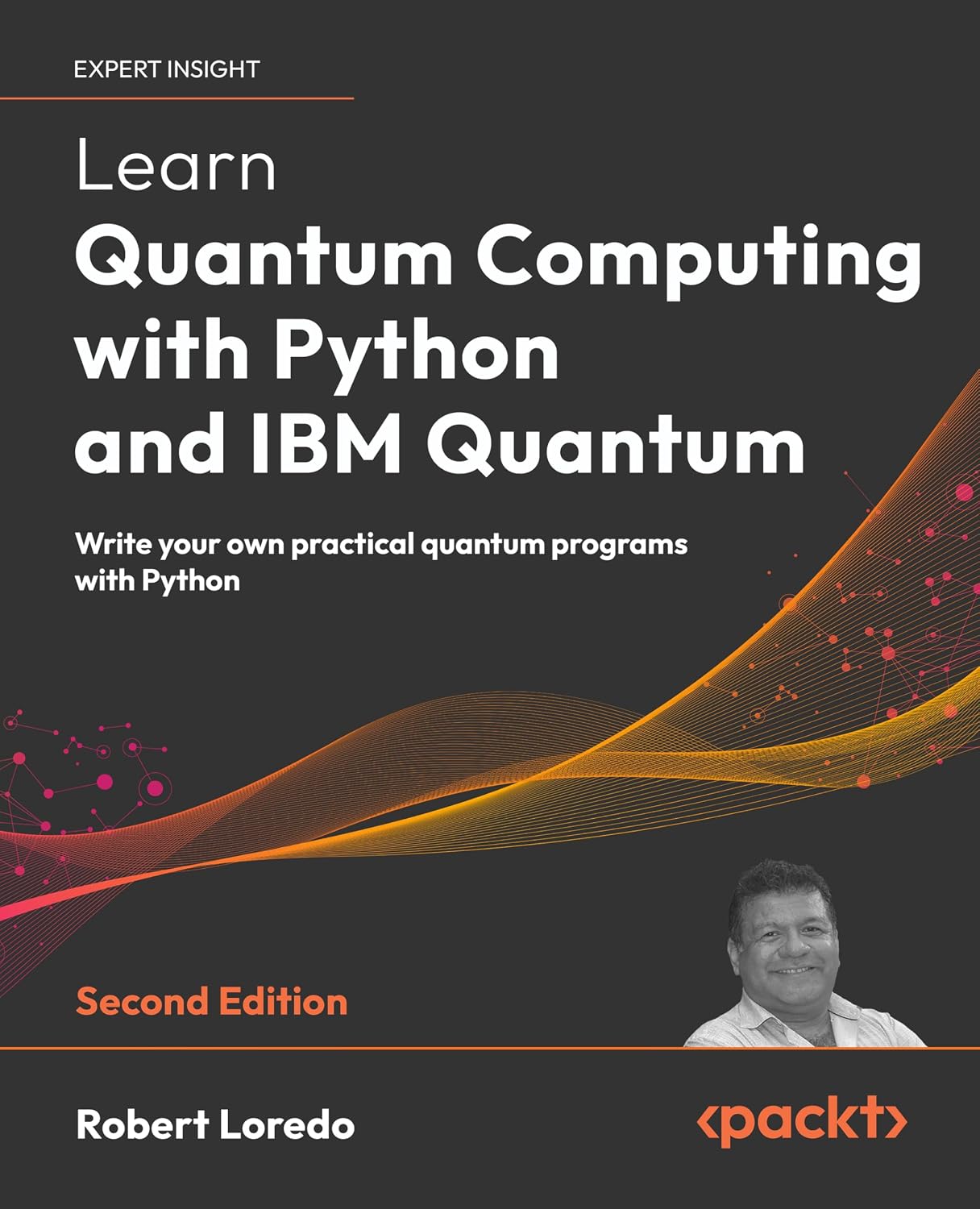 Learn Quantum Computing with Python and IBM Quantum - Second Edition: Write your own practical quantum programs with Python