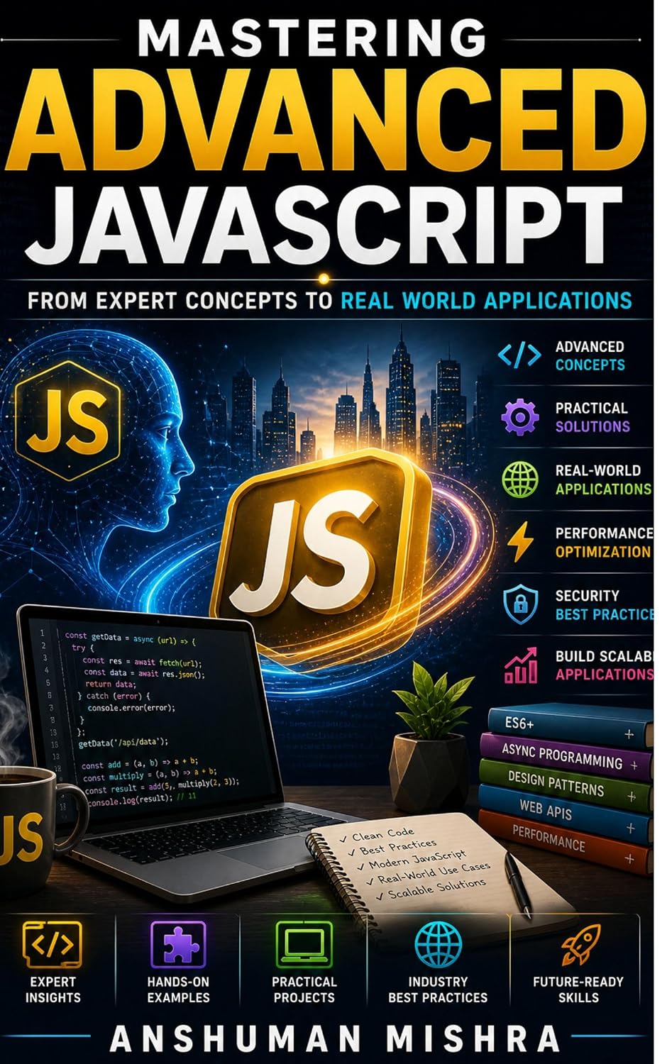Mastering Advanced JavaScript: From Expert Concepts to Real-World Application (Web Programming) (English Edition) baixar o livro de graça