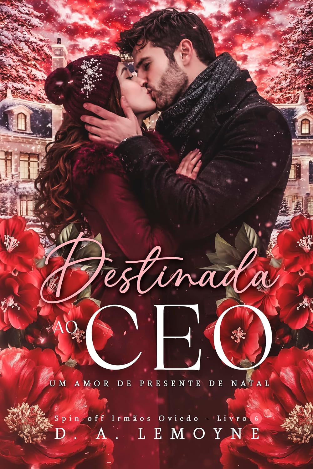 Destinada ao CEO - Um Amor de Presente de Natal: Novela Spin-off da Série Irmãos Oviedo baixar o livro de graça