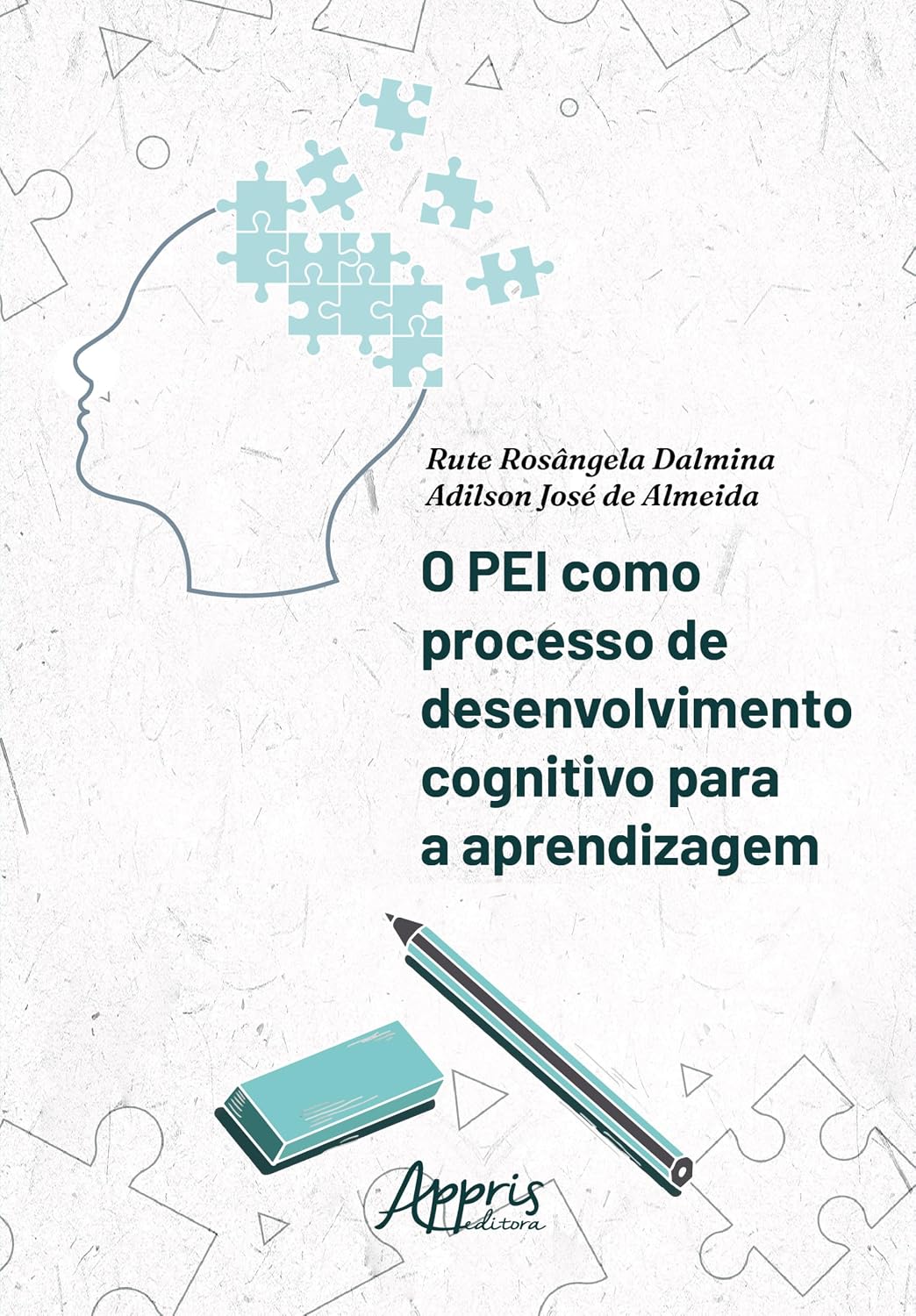 O PEI Como Processo de Desenvolvimento Cognitivo Para a Aprendizagem baixar o livro de graça