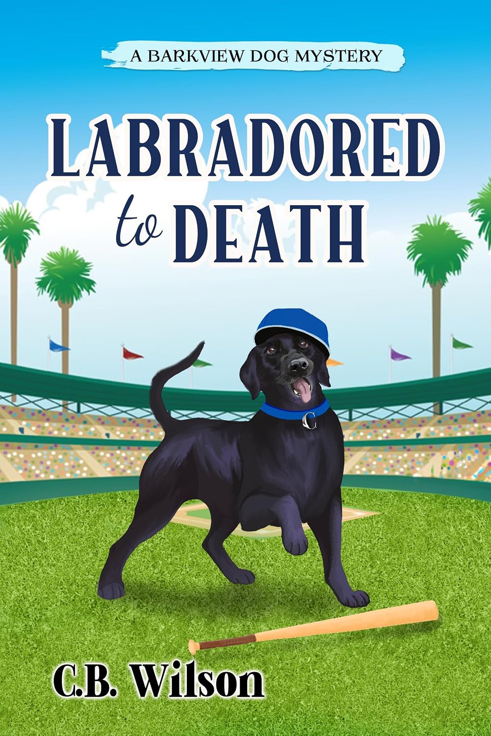 Labradored to Death: A Dog Lover's Cozy Mystery (Barkview Mysteries Book 8) (English Edition)