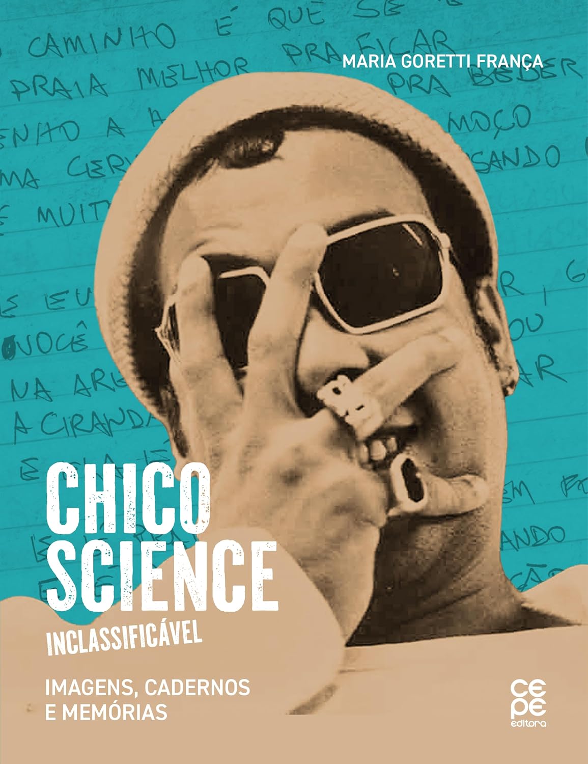 [PRÉ VENDA] CHICO SCIENCE, INCLASSIFICÁVEL: IMAGENS, CADERNOS E MEMÓRIAS baixar livro de graça