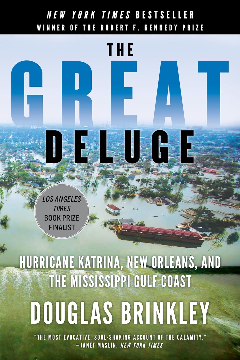 The Great Deluge: Hurricane Katrina, New Orleans, and the Mississippi Gulf Coast baixar o livro de graça