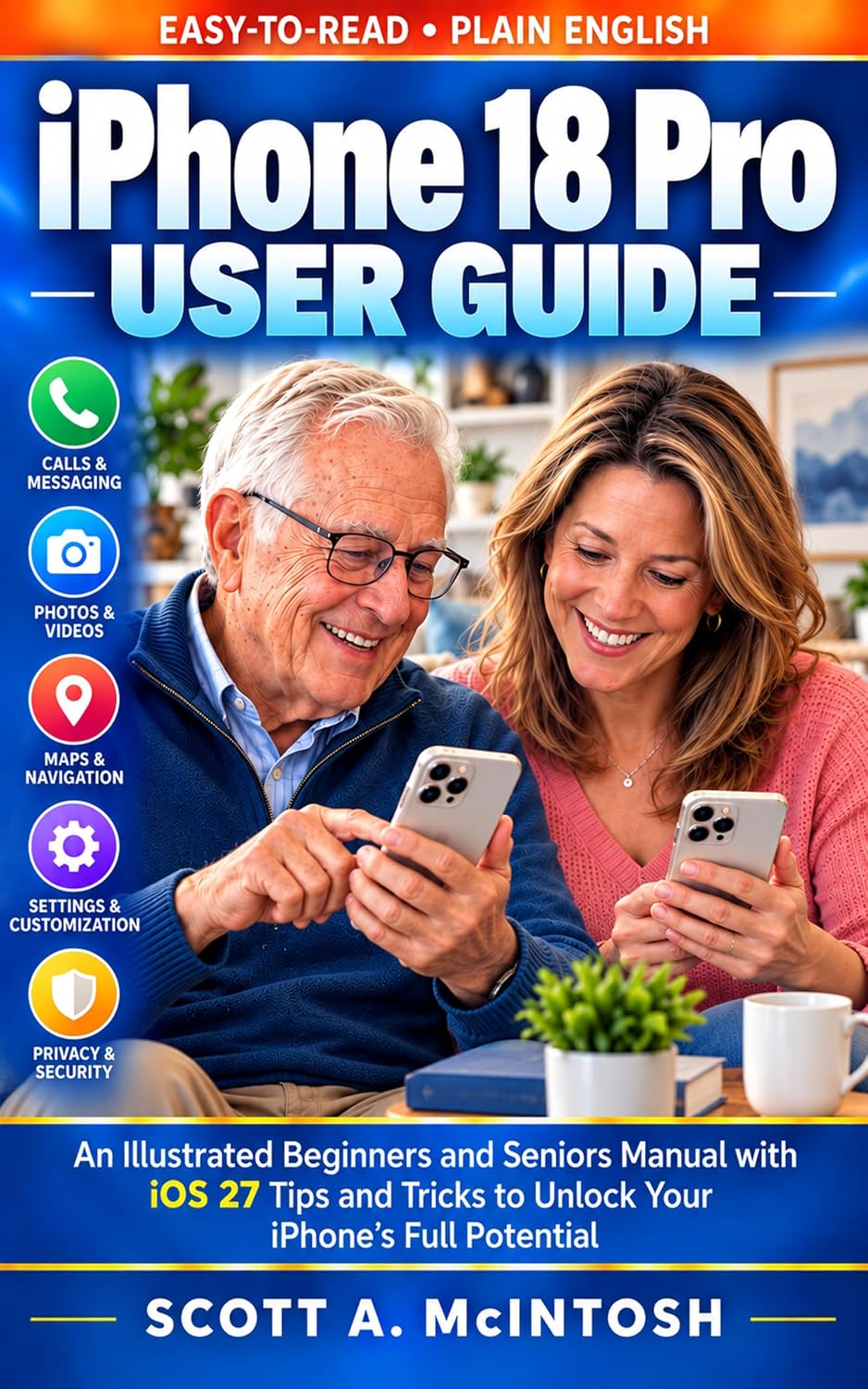 capítulo por capítulo baixar iPhone 18 Pro User Guide: An Illustrated Beginners and Seniors Manual with iOS 27 Tips and Tricks to Unlock Your iPhone's Full Potential (English Edition)