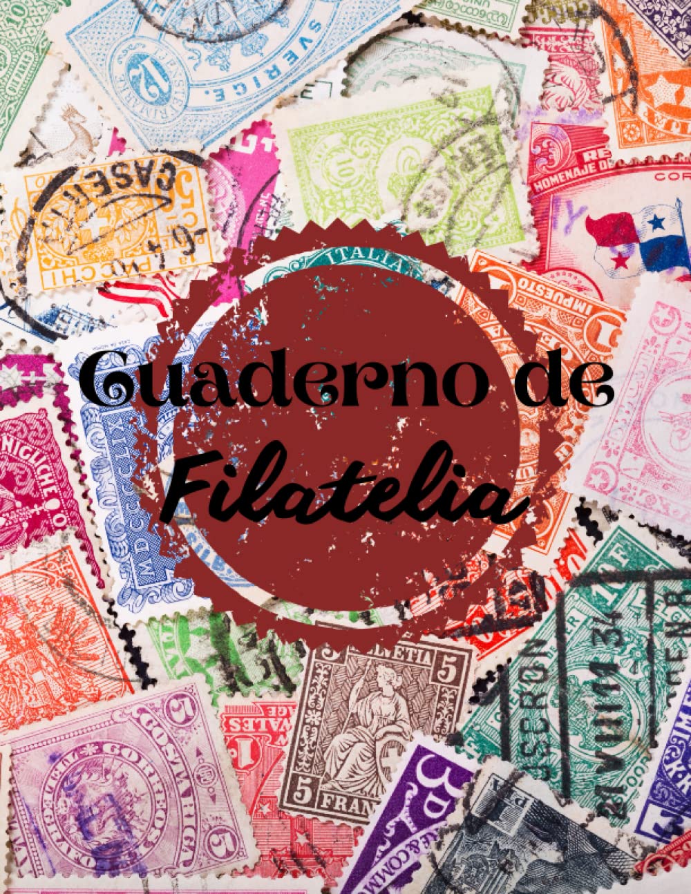 Cuaderno de Filatelia: álbum filatélico para referenciar los sellos de su colección | Diario para la colección de sellos | Cuadernillo de sellos de gran formato. (Spanish Edition) baixar livro de graça