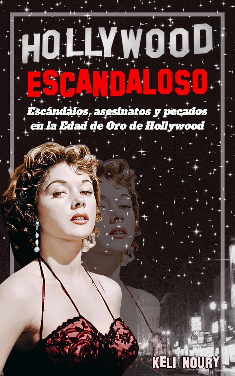 capítulo por capítulo baixar Hollywood escandaloso (El lado oscuro de Hollywood) (Spanish Edition)