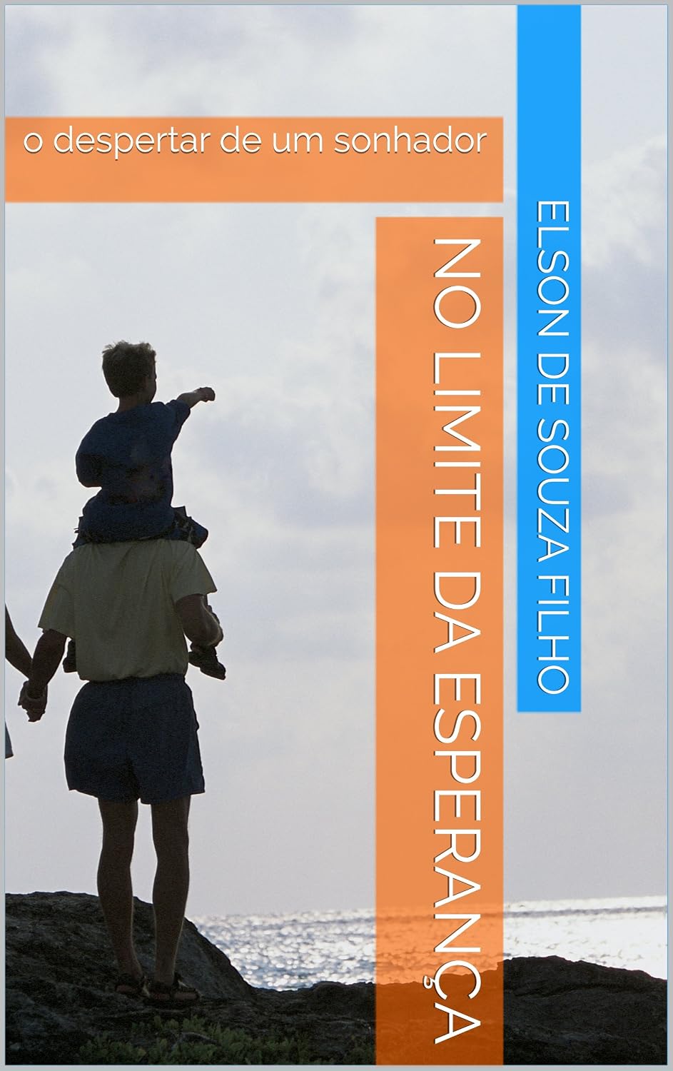 No Limite da Esperança: o despertar de um sonhador (Superação Livro 1) baixar o livro de graça