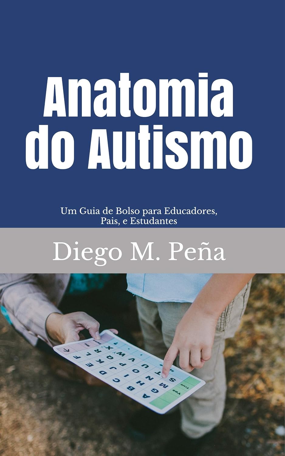 Anatomia do Autismo: Um Guia de Bolso para Educadores, Pais e Estudantes baixar livro de graça