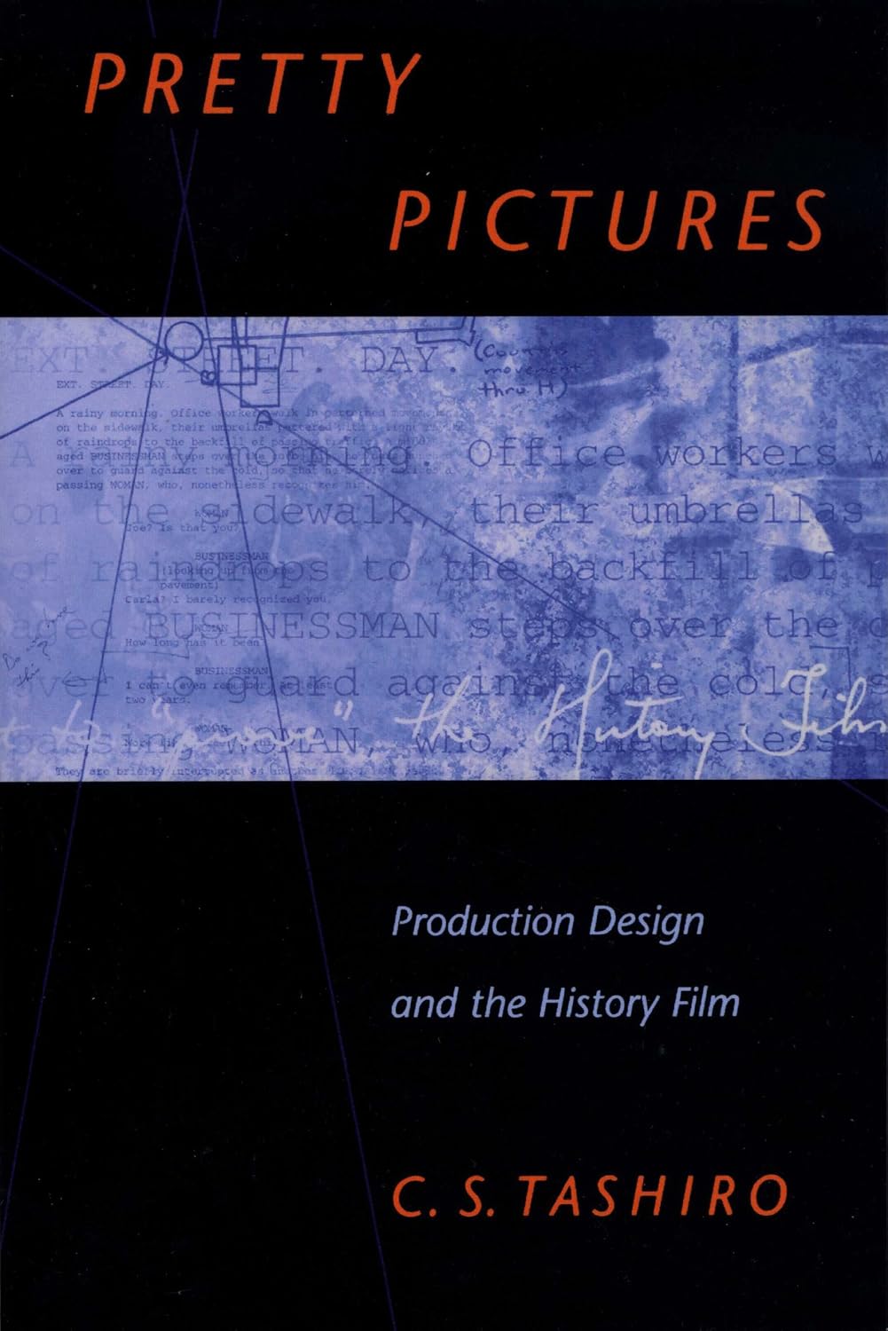 Pretty Pictures: Production Design and the History Film (English Edition)