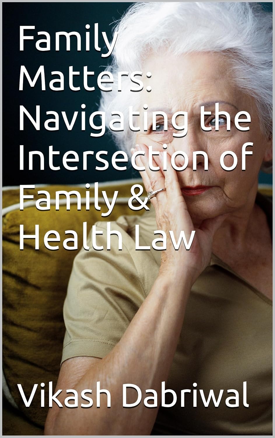 Family Matters: Navigating the Intersection of Family & Health Law (English Edition) baixar o livro de graça