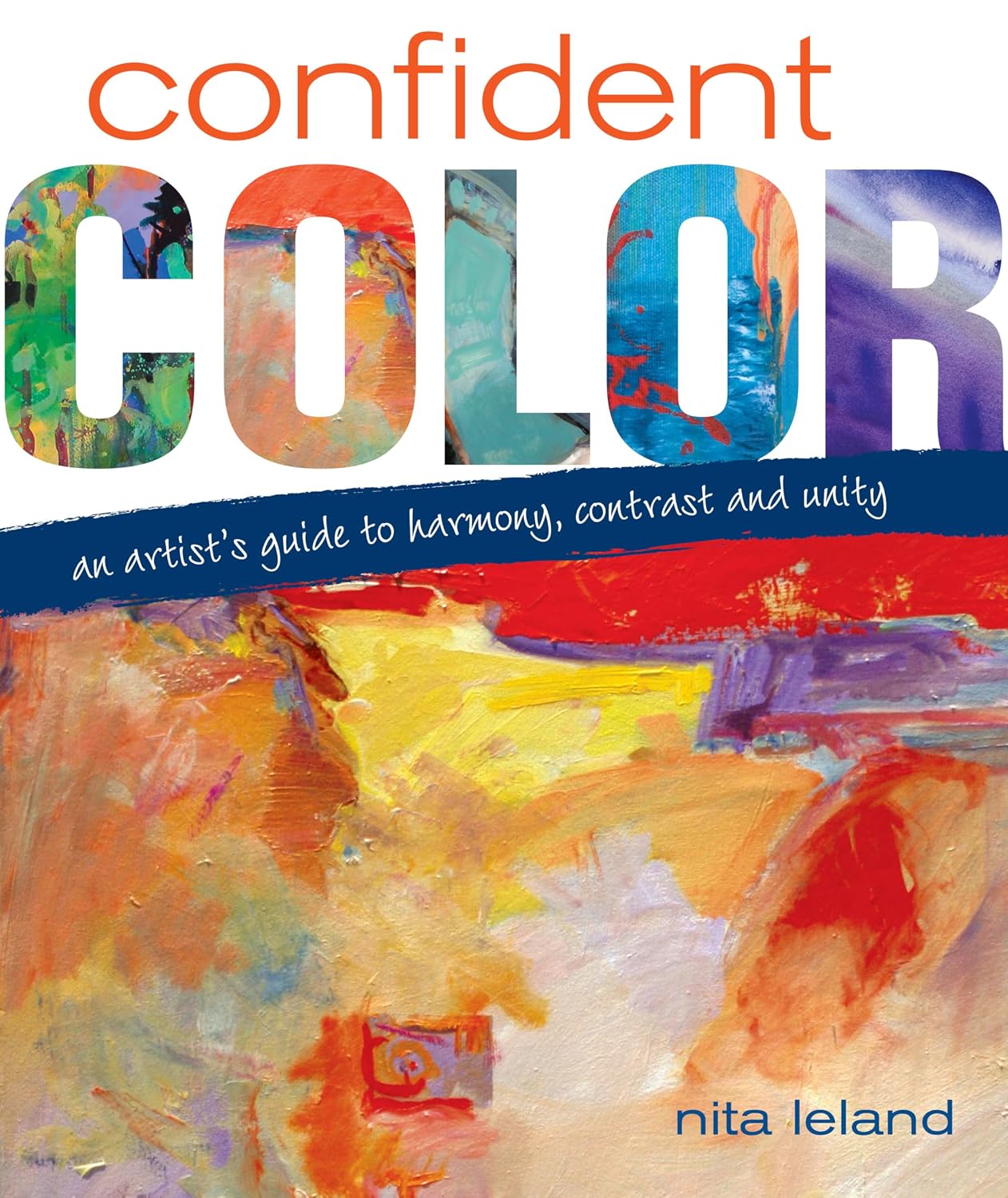 Confident Color: An Artist's Guide to Harmony, Contrast and Unity baixar o livro de graça