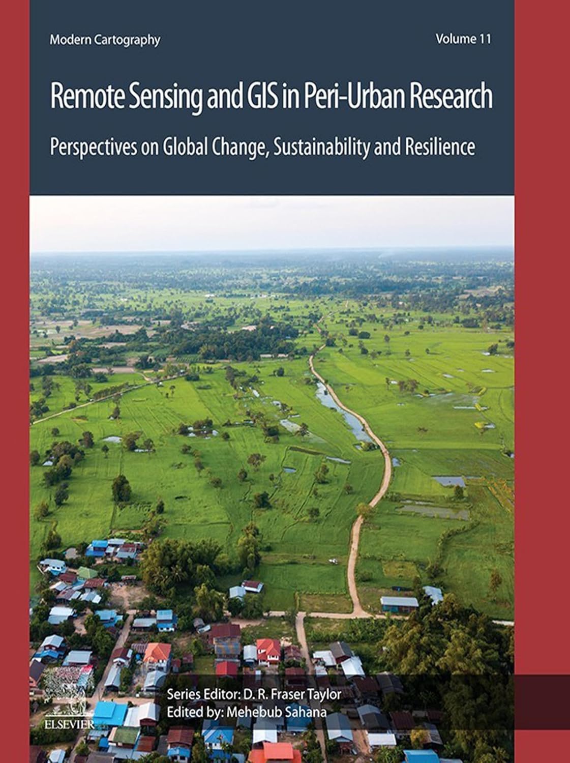 Remote Sensing and GIS in Peri-Urban Research: Perspectives on Global Change, Sustainability and Resilience (Modern Cartography Series) (English Edition) baixar o livro de graça