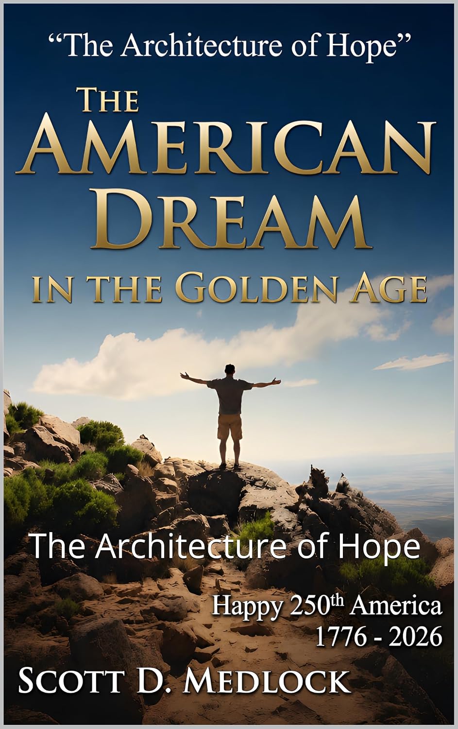 ler totalmente The American Dream in the Golden Age: The Architecture of Hope (Foundations of the Golden Age Book 2) (English Edition)