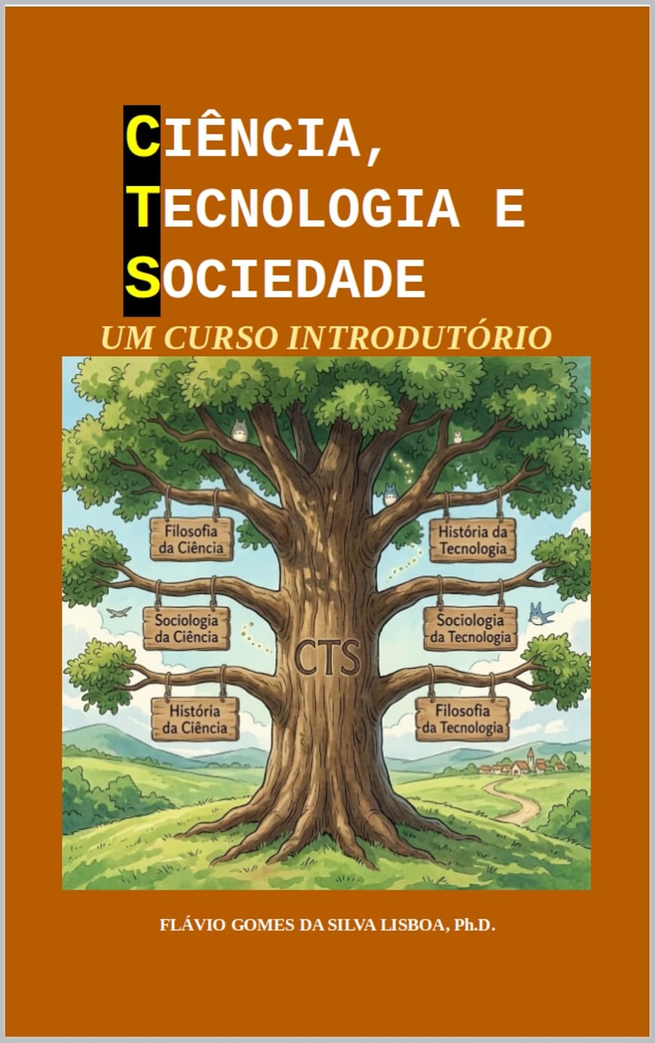 Ciência, Tecnologia e Sociedade: Um curso introdutório baixar o livro de graça