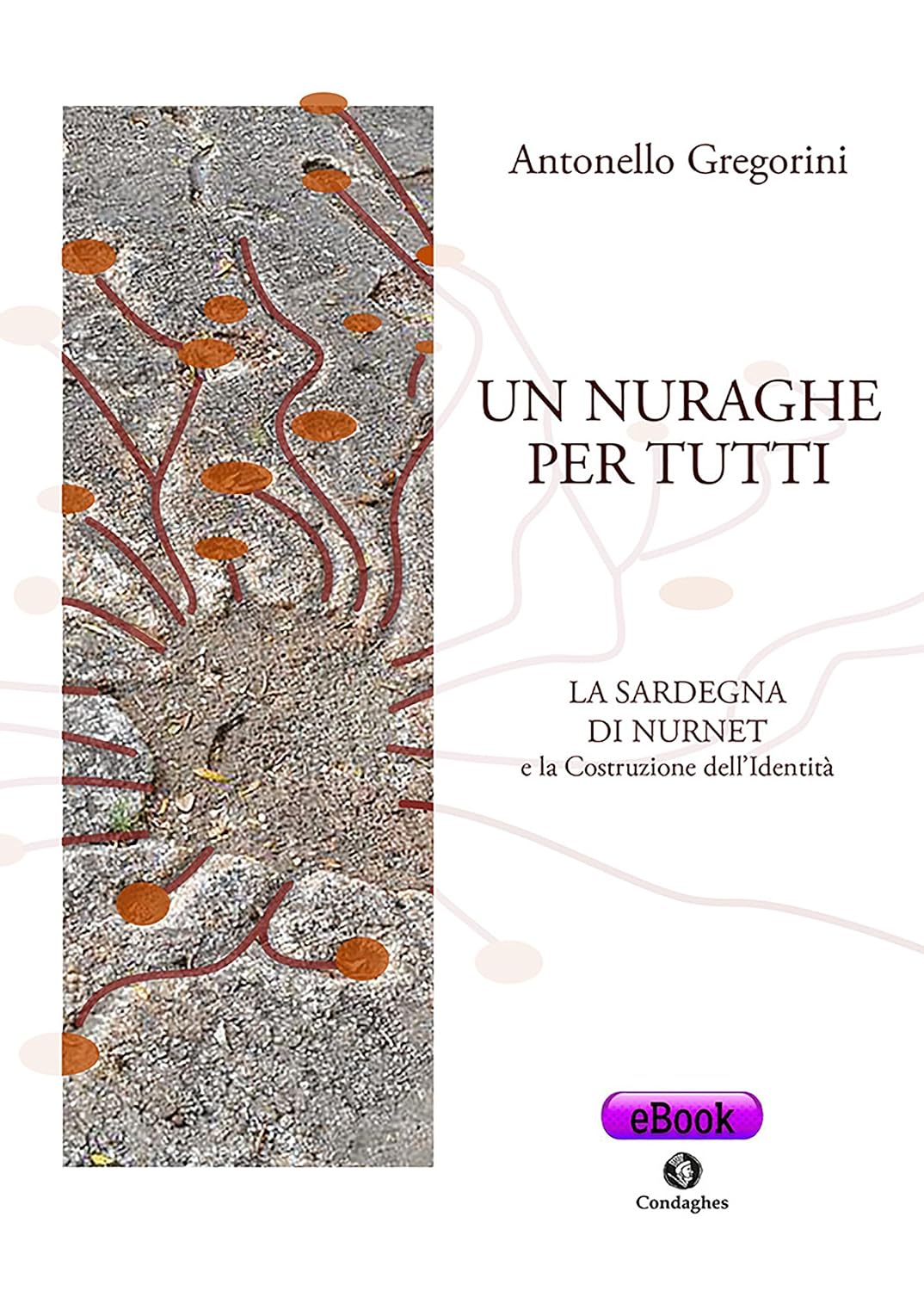 capítulo por capítulo baixar Un nuraghe per tutti: La Sardegna di Nurnet e la costruzione dell’Identità (Pósidos Vol. 40) (Italian Edition)