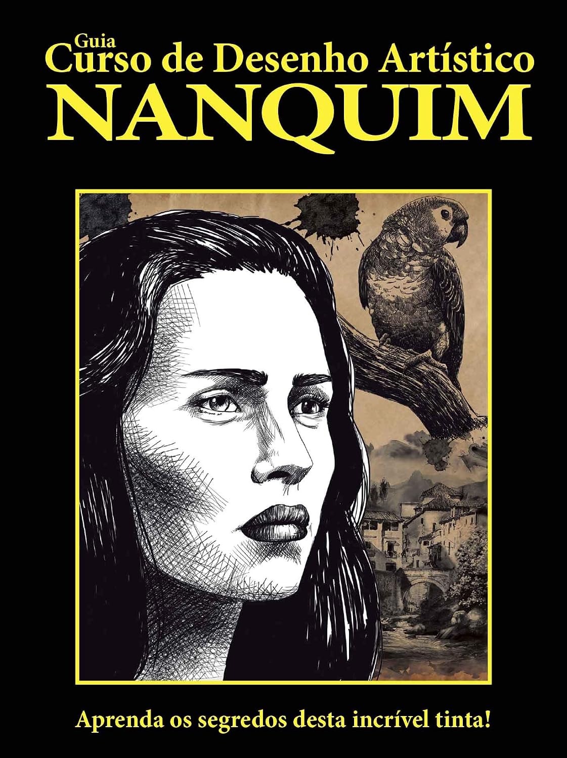 Guia Curso de Desenho Artístico Nanquim Ed 01 baixar o livro de graça