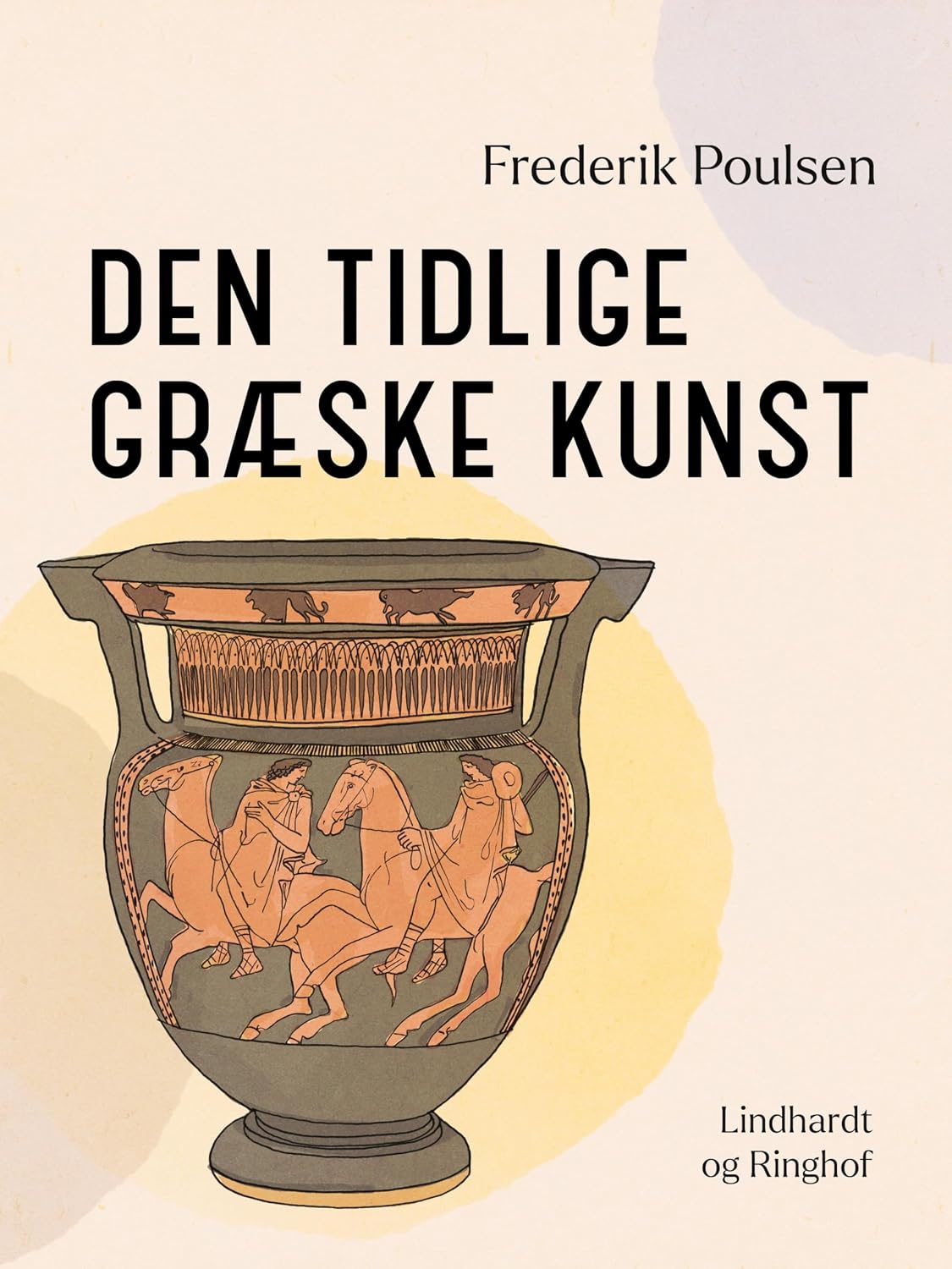Den tidlige græske kunst (Danish Edition)