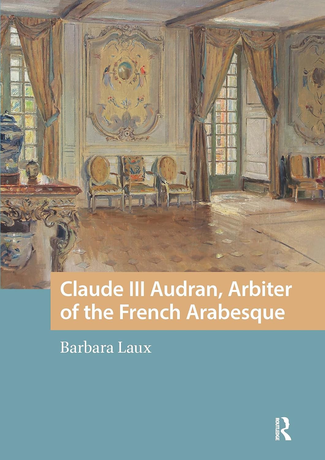 ler totalmente Claude III Audran, Arbiter of the French Arabesque (English Edition)