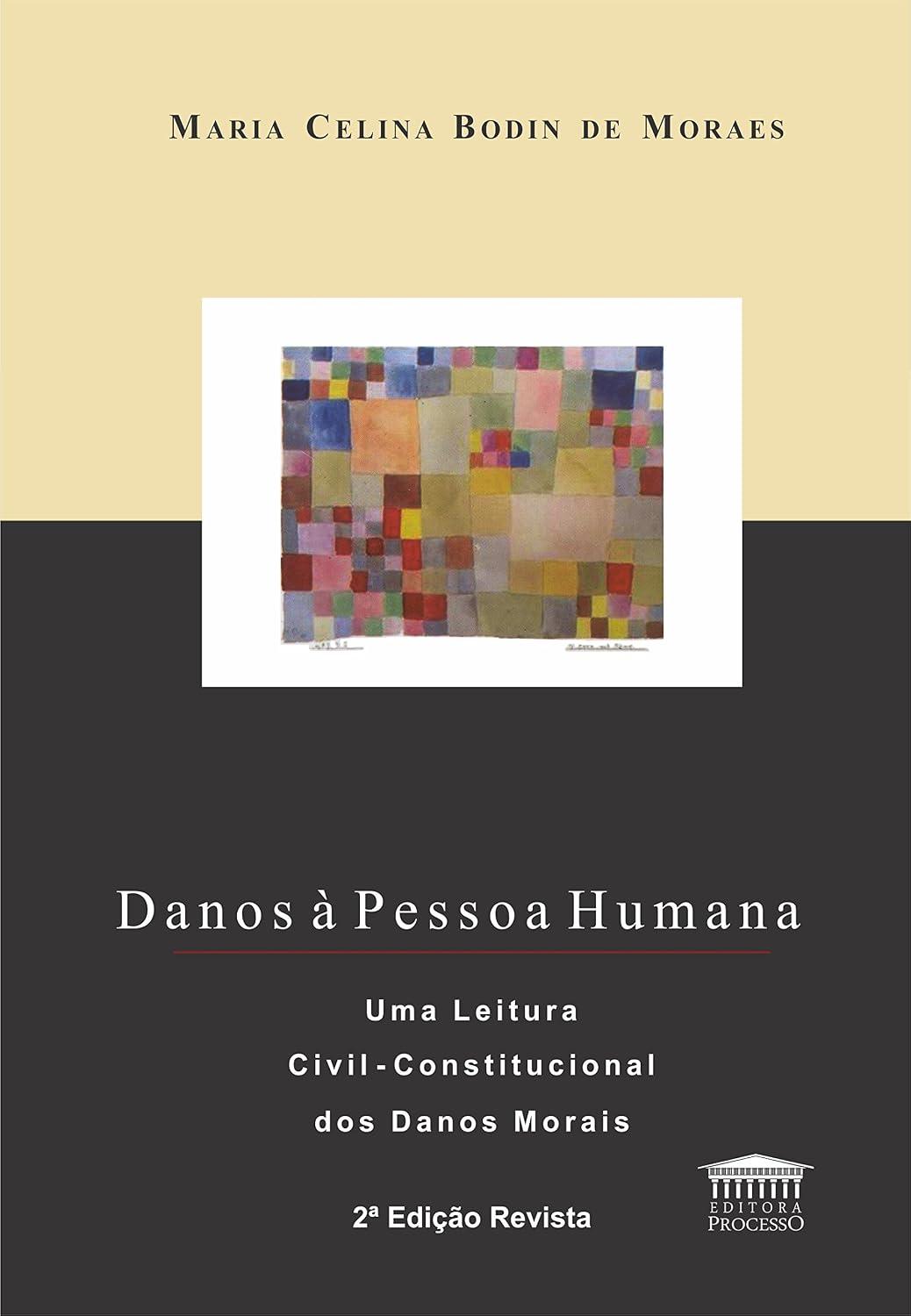 Danos à Pessoa Humana: uma Leitura Civil-constitucional dos Danos Morais