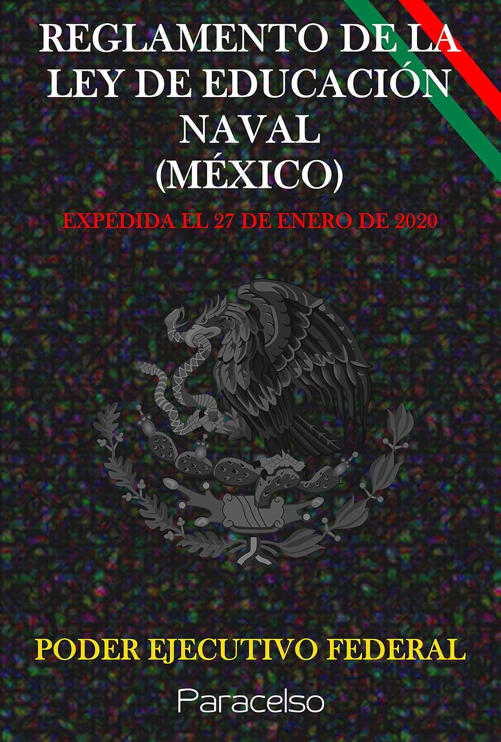 ler totalmente REGLAMENTO DE LA LEY DE EDUCACIÓN NAVAL (MÉXICO) (Spanish Edition)