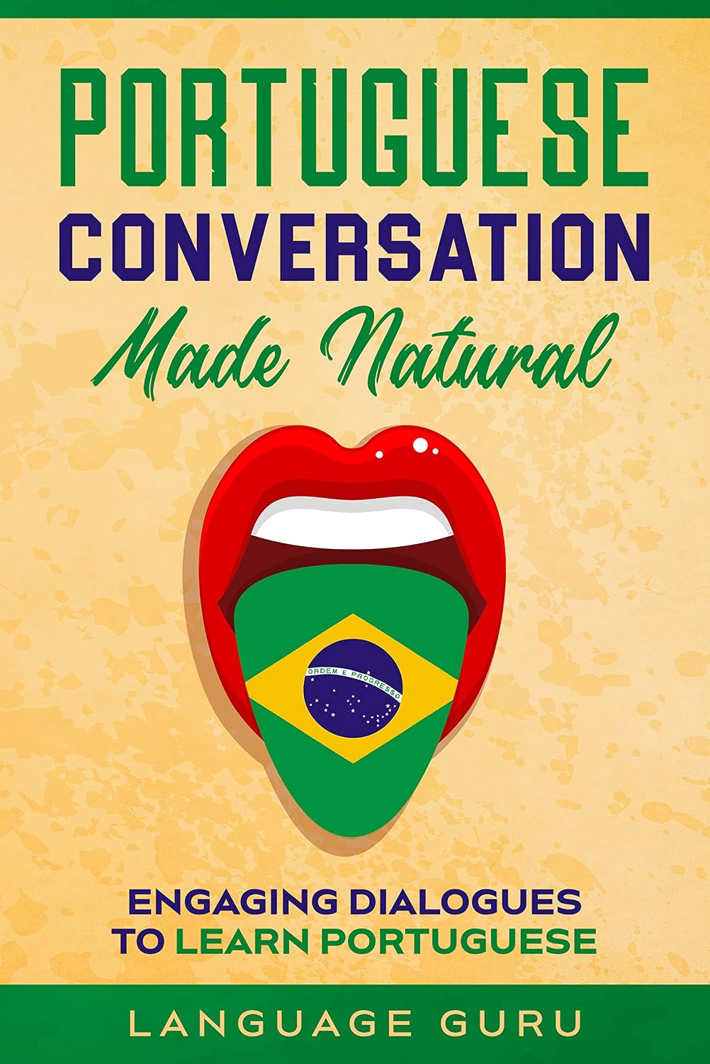 Portuguese Conversation Made Natural: Engaging Dialogues to Learn Portuguese baixar livro de graça