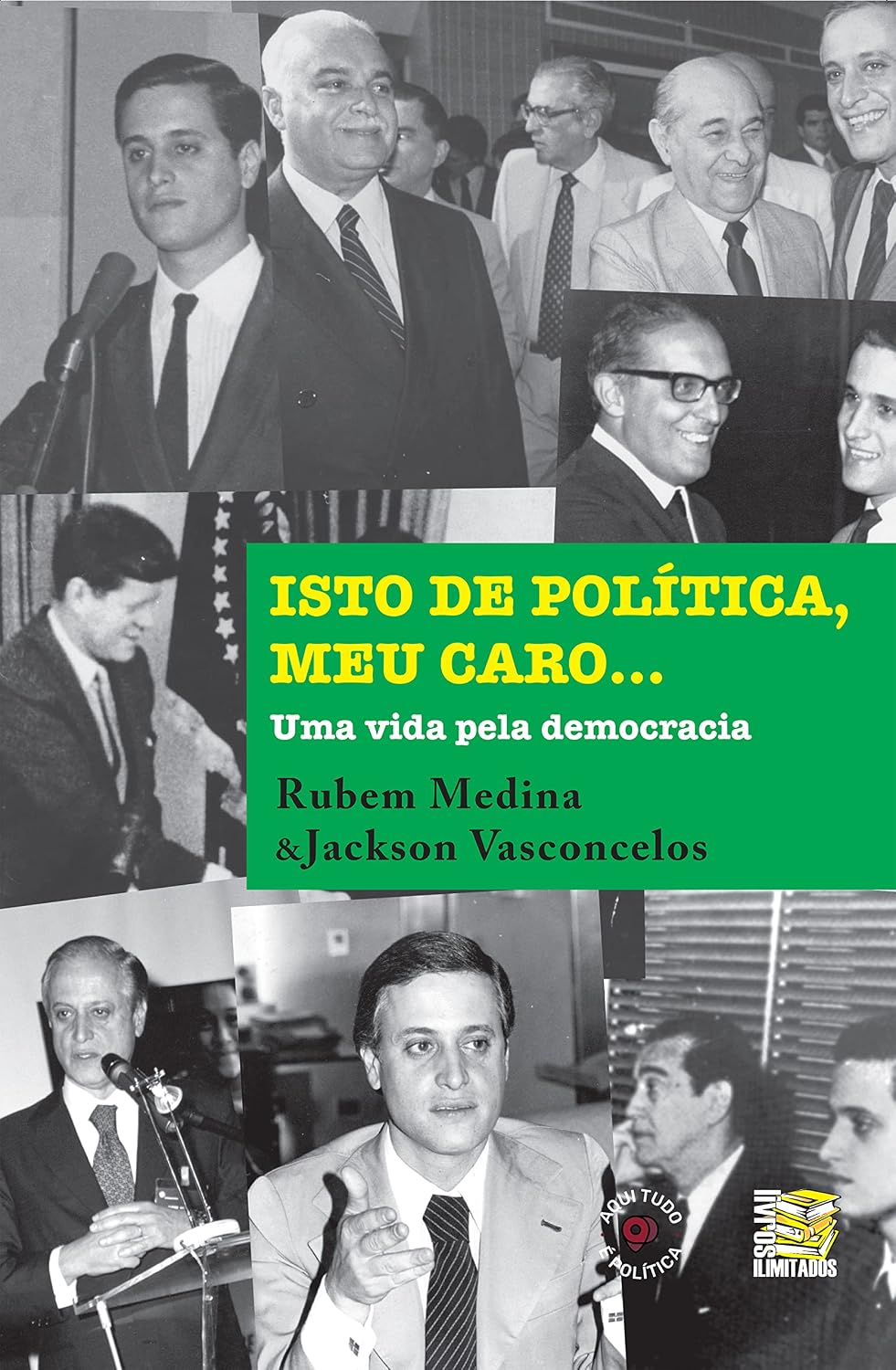 Isto de política, meu caro: uma vida pela democracia baixar livro de graça