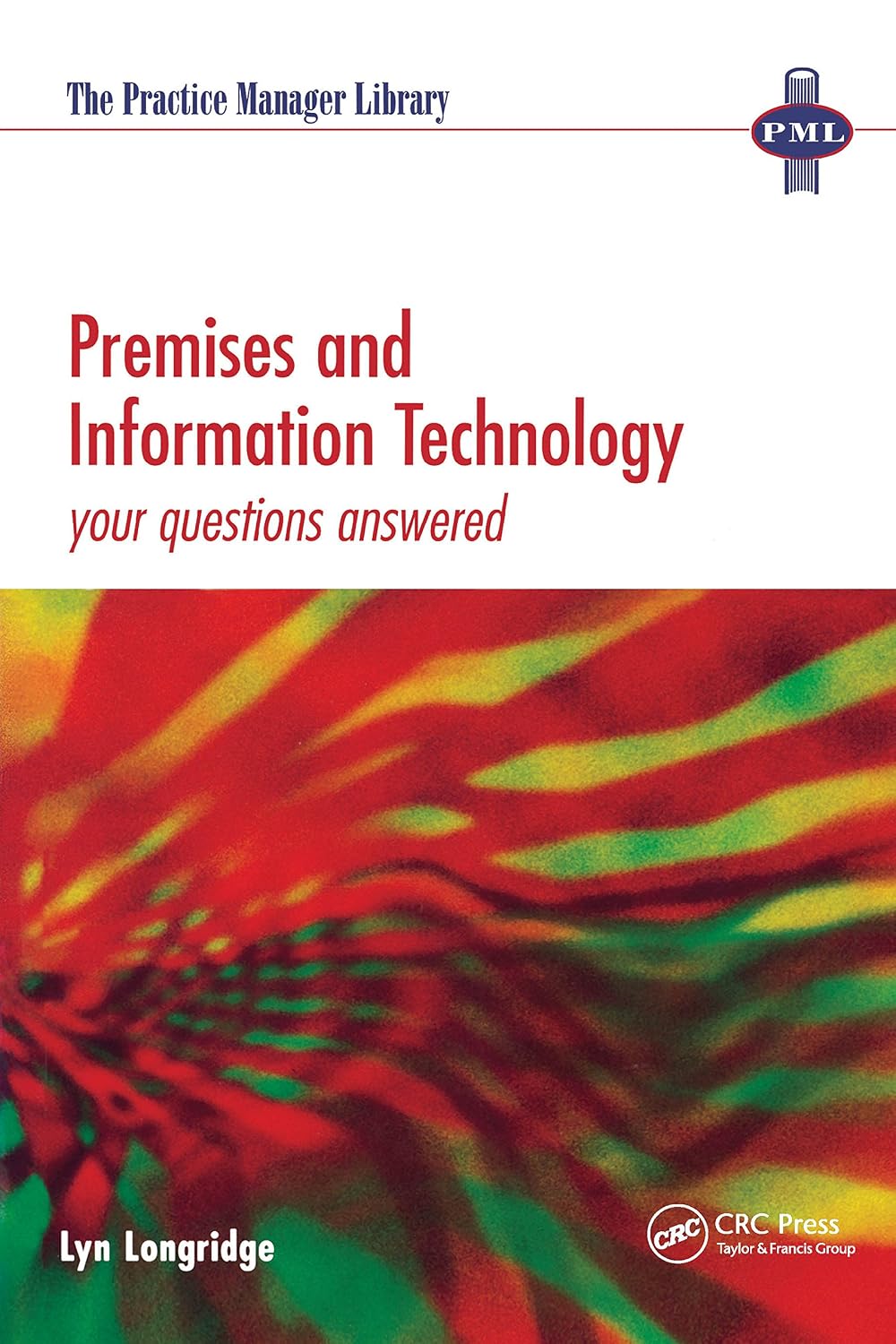 Premises and Information Technology: Your Questions Answered (English Edition) baixar livro de graça