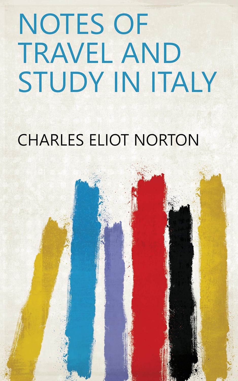 ler totalmente Notes Of Travel And Study In Italy (English Edition)
