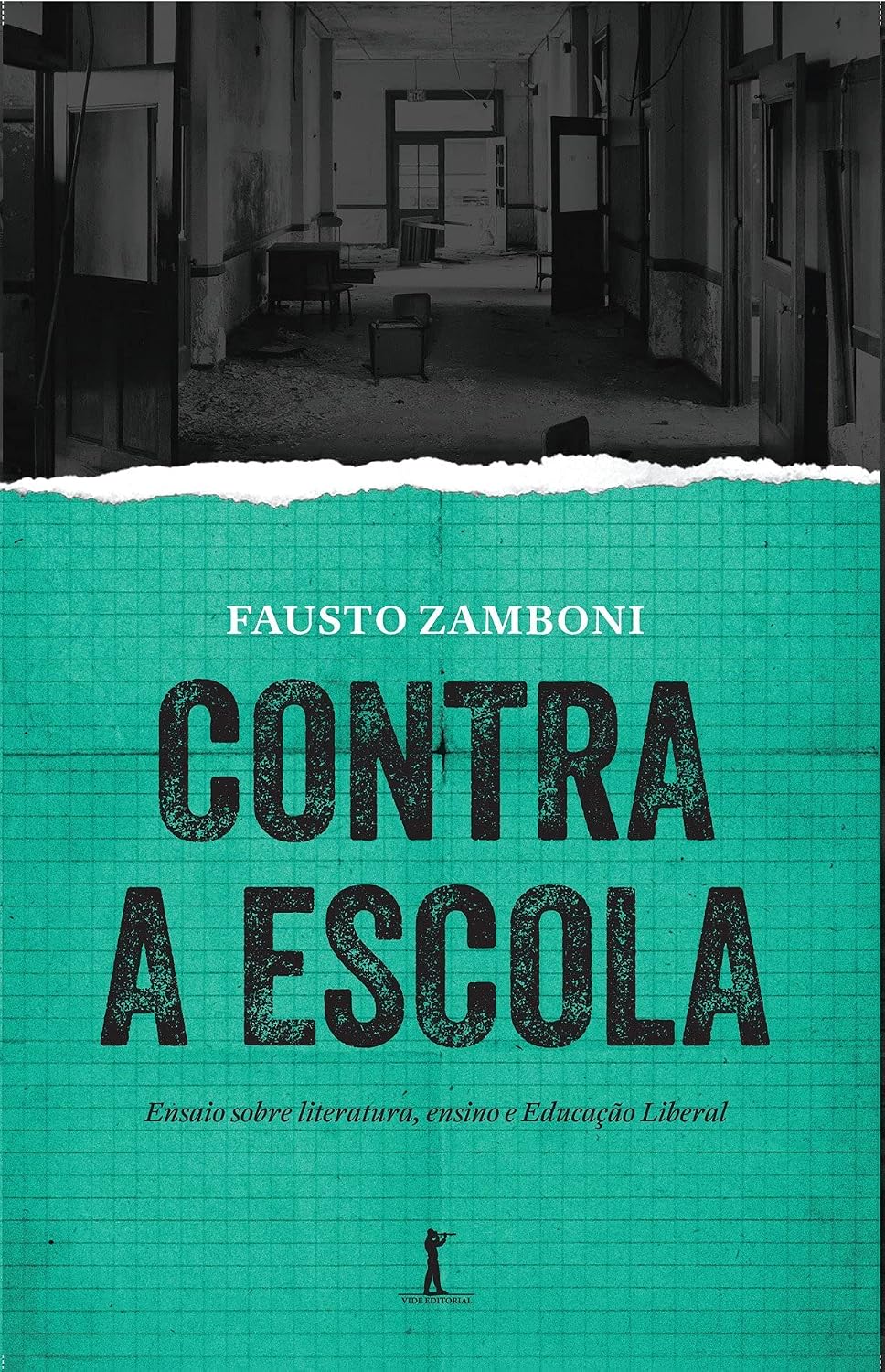 Contra a Escola. Ensaio Sobre Literatura, Ensino e Educação Liberal baixar livro de graça