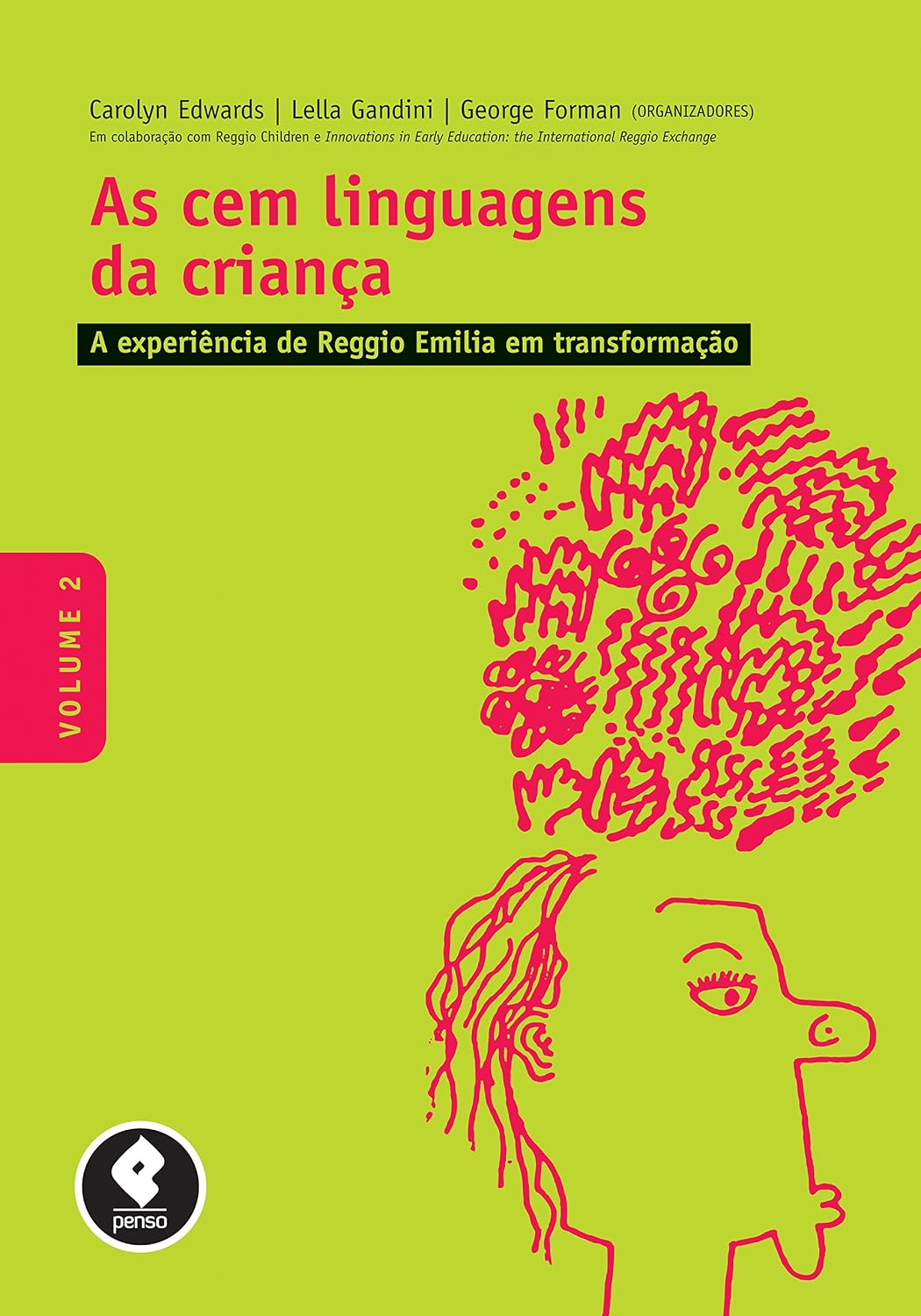 capítulo por capítulo baixar As Cem Linguagens da Criança: Volume 2: a Experiência de Reggio Emilia em Transformação