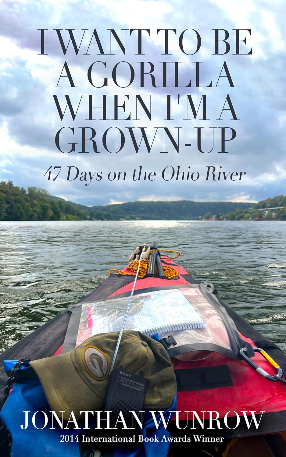 ler totalmente I Want to Be a Gorilla When I'm a Grown-Up: 47 Days on the Ohio River (English Edition)