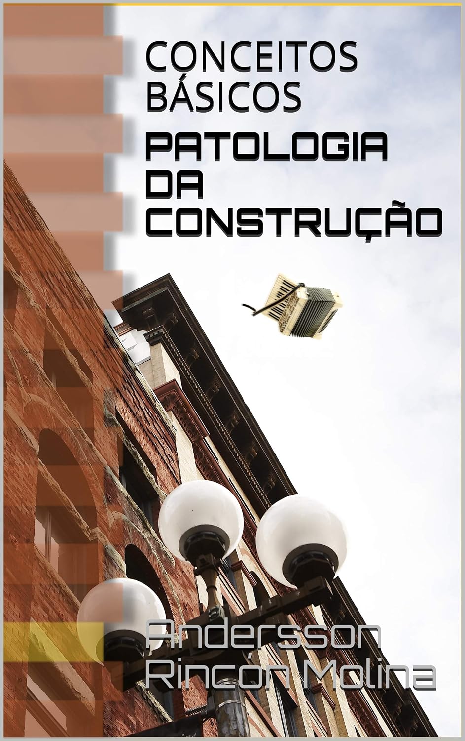 PATOLOGIA DA CONSTRUÇÃO: CONCEITOS BÁSICOS baixar livro de graça