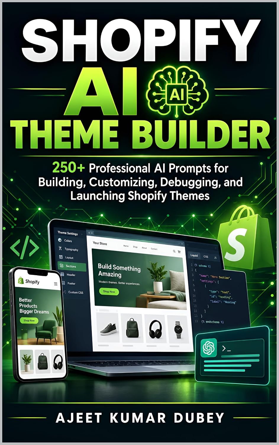 SHOPIFY AI THEME BUILDER: A Professional Guide to 250+ Ready-to-Use AI Prompts for Building, Customizing, Debugging, and Launching Shopify Themes (English Edition) baixar o livro de graça