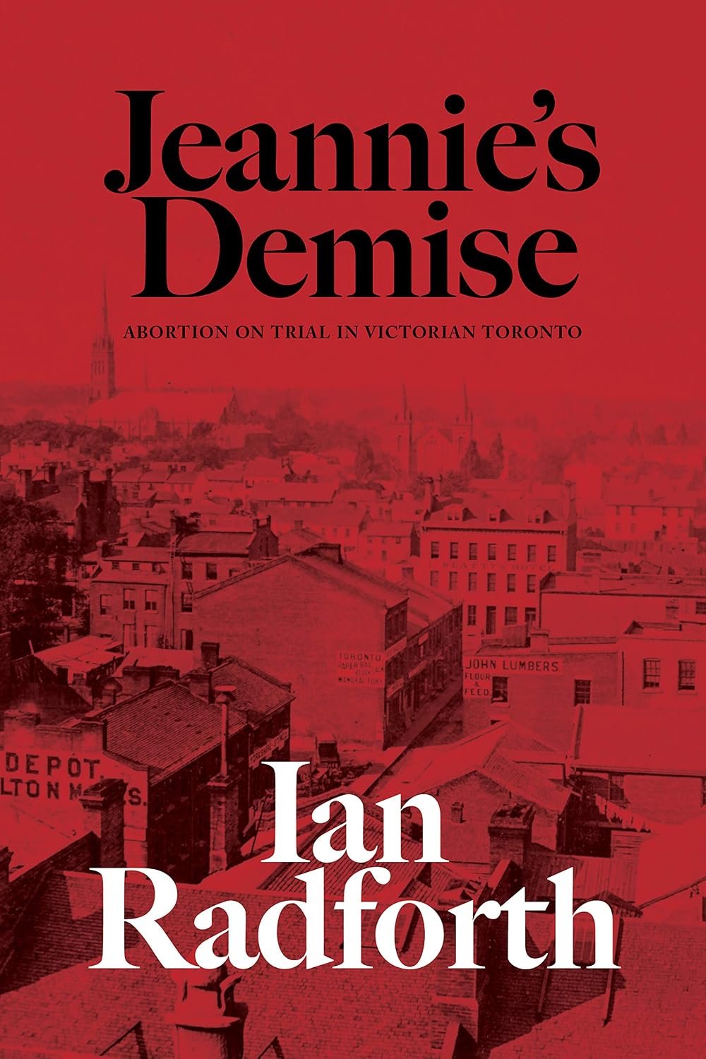 Jeannie’s Demise: Abortion on Trial in Victorian Toronto (English Edition) baixar o livro de graça