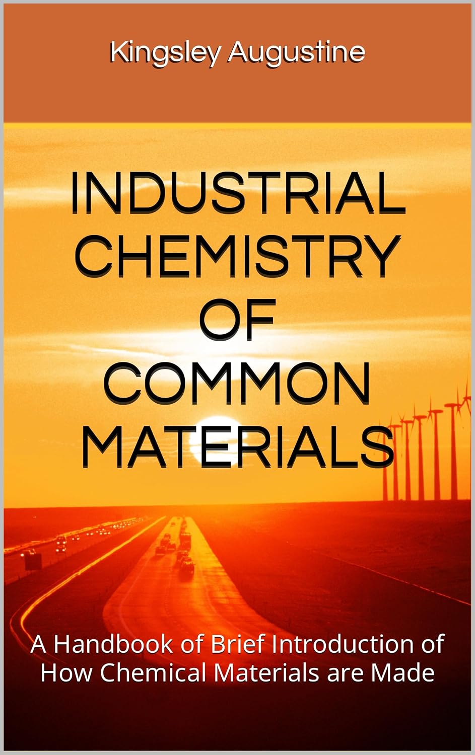 ler totalmente INDUSTRIAL CHEMISTRY OF COMMON MATERIALS: A Handbook of Brief Introduction of How Chemical Materials are Made (English Edition)