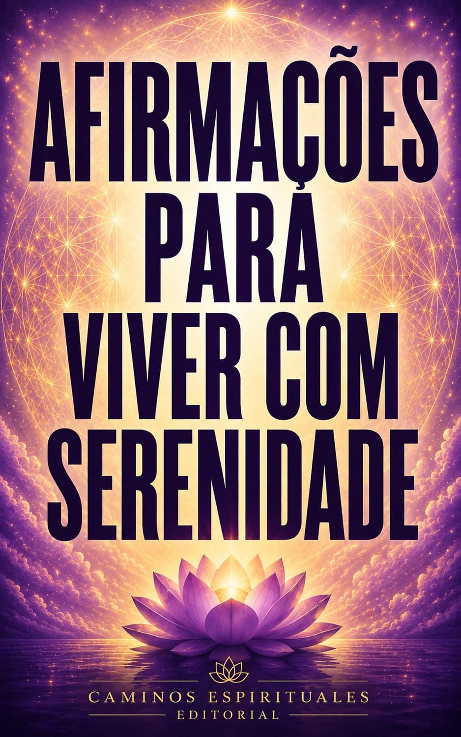 capítulo por capítulo baixar Afirmações para viver com serenidade: 100 afirmações para acalmar a mente, reduzir as preocupações, fortalecer a paz interior, encontrar equilíbrio emocional e viver com mais calma todos os dias