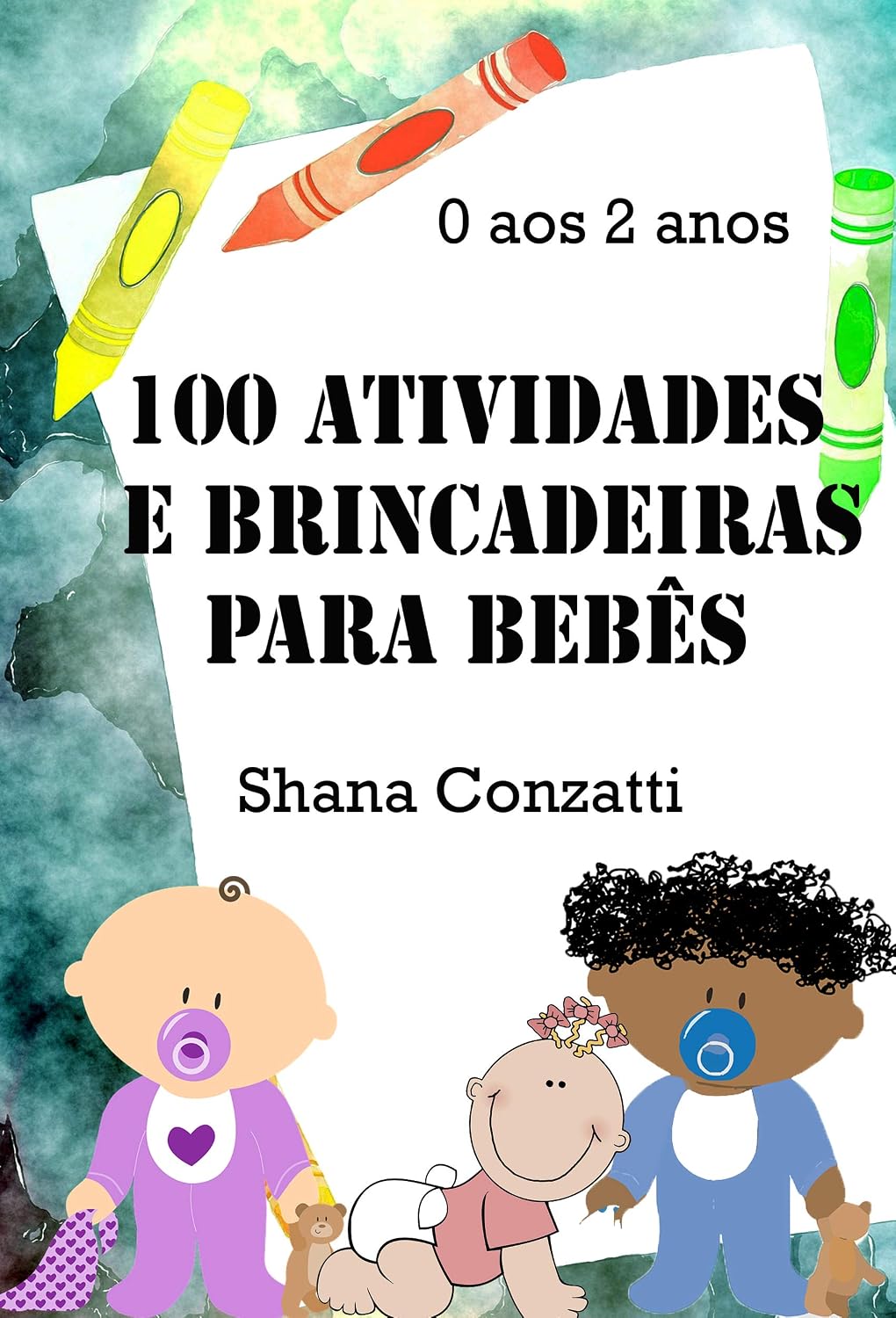 100 Atividades e Brincadeiras para Bebês (BNCC) baixar livro de graça