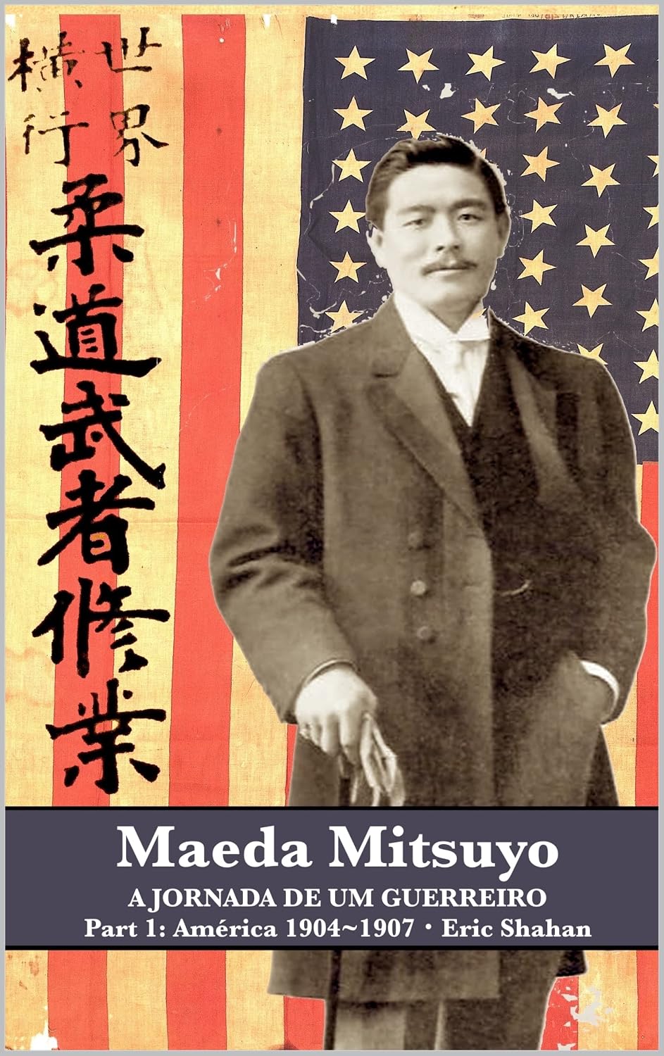 ler totalmente Maeda Mitsuyo: A Jornada de um Guerreiro