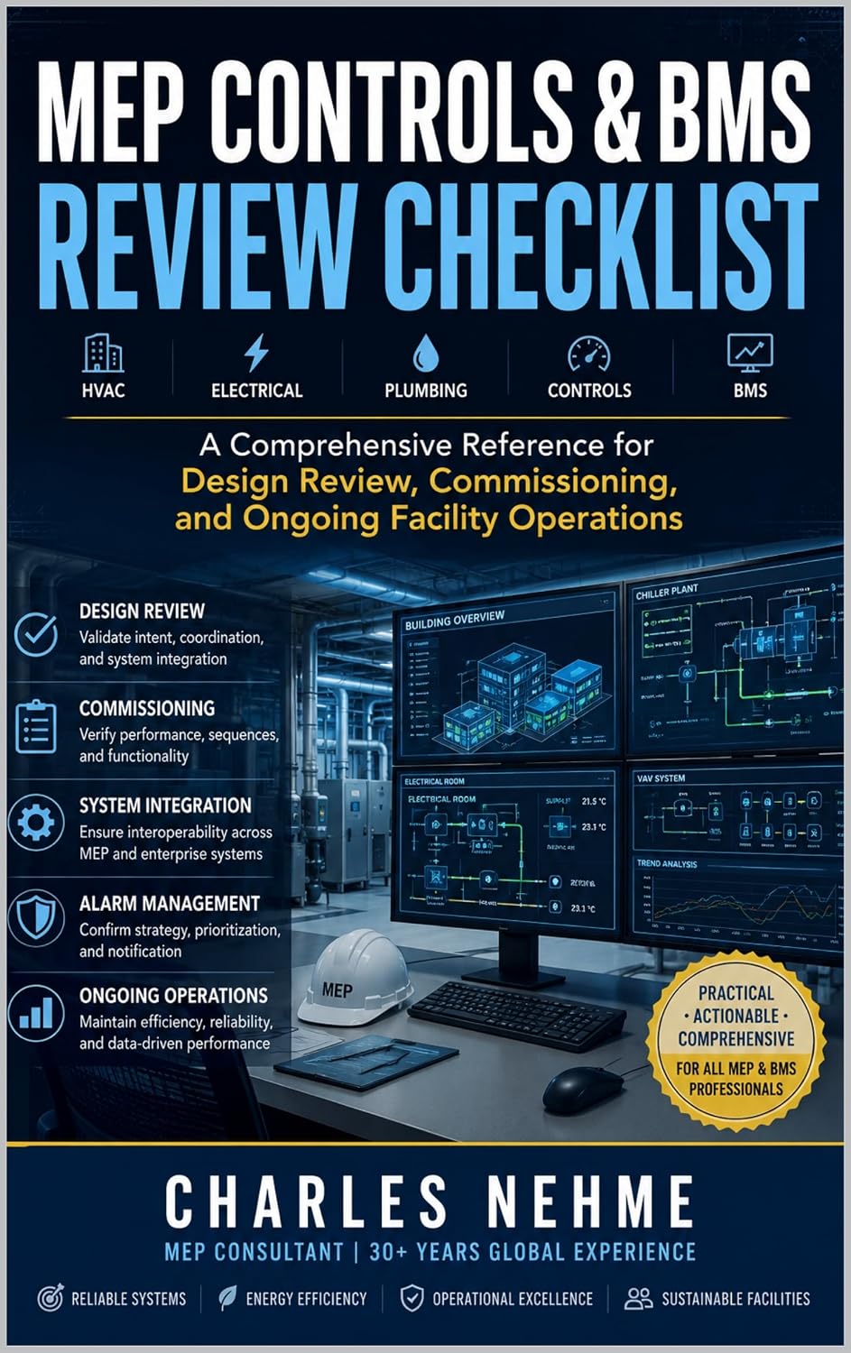 MEP CONTROLS & BMS REVIEW CHECKLIST: A Comprehensive Reference for Design Review, Commissioning, and Ongoing Facility Operations (English Edition) baixar livro de graça
