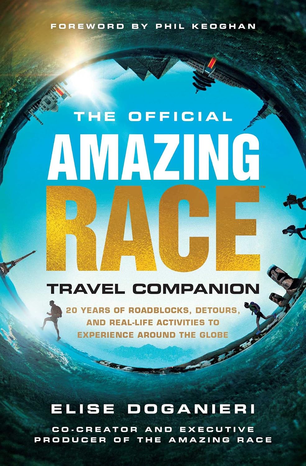 ler totalmente The Official Amazing Race Travel Companion: More Than 20 Years of Roadblocks, Detours, and Real-Life Activities to Experience Around the Globe