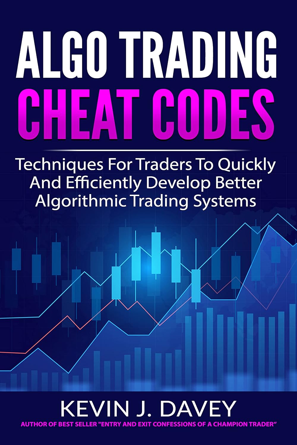 ALGO TRADING CHEAT CODES: Techniques For Traders To Quickly And Efficiently Develop Better Algorithmic Trading Systems (Essential Algo Trading Package) (English Edition) baixar livro de graça