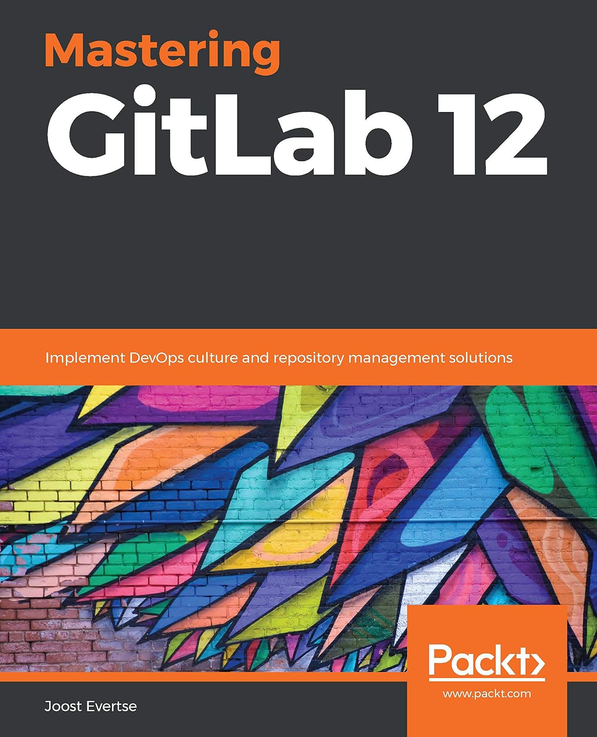Mastering GitLab 12: Implement DevOps culture and repository management solutions (English Edition) baixar o livro de graça