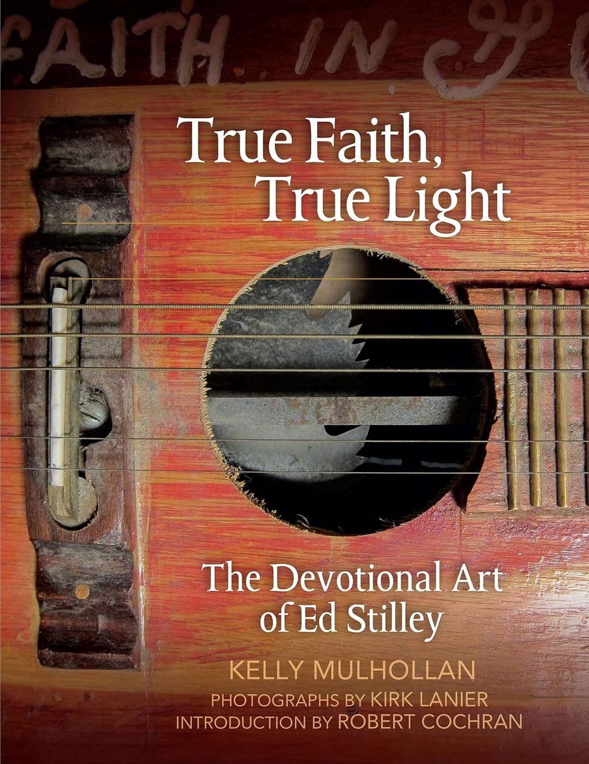 ler totalmente True Faith, True Light: The Devotional Art of Ed Stilley